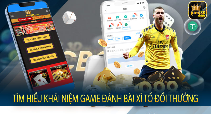 Tìm hiểu khái niệm game đánh bài xì tố đổi thưởng